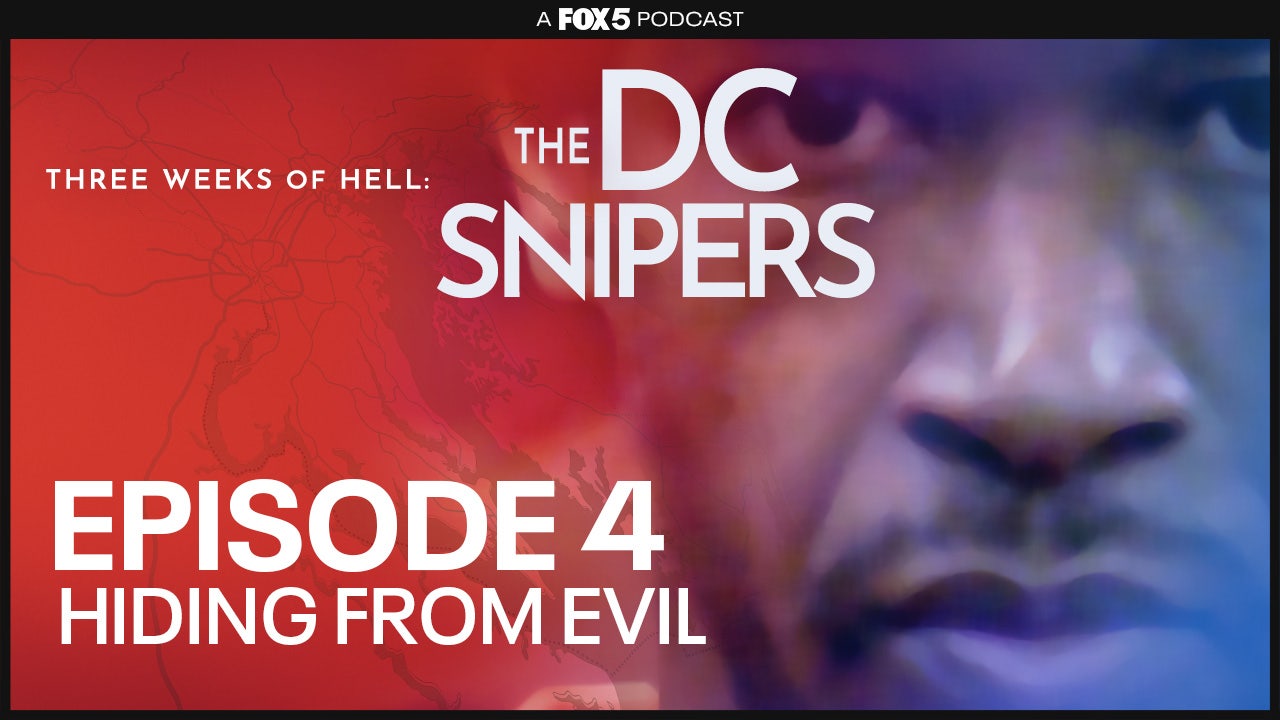"Hiding from Evil" - Episode 4 of FOX 5's True Crime Podcast about the DC Snipers - Vimarsana News