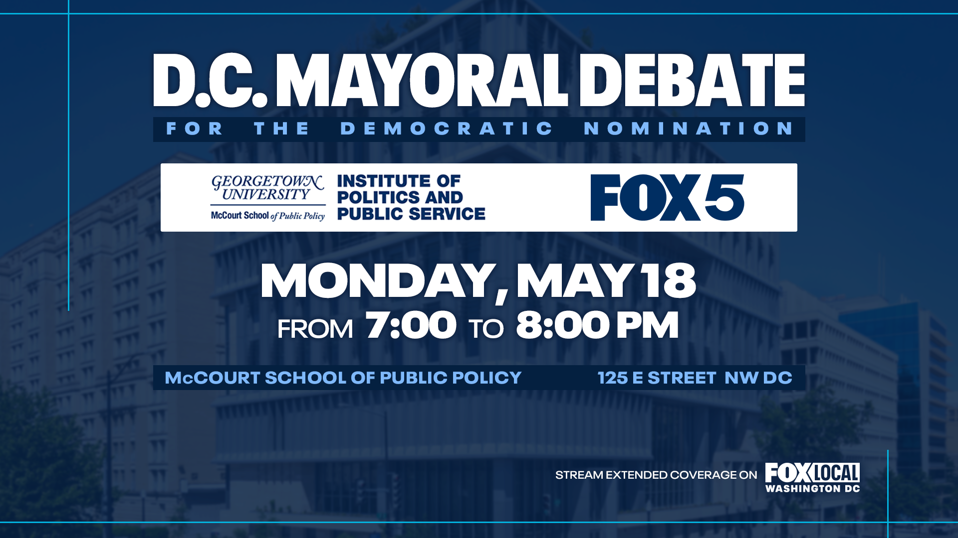 FOX 5 DC hosting DC Democratic mayoral primary debate with Georgetown University