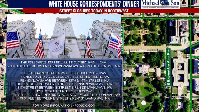 White House Correspondents’ Association Dinner: Street closures & parking restrictions