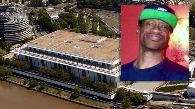 Kennedy Center to go dark for 9 days to honor the last minutes of George Floyd's life