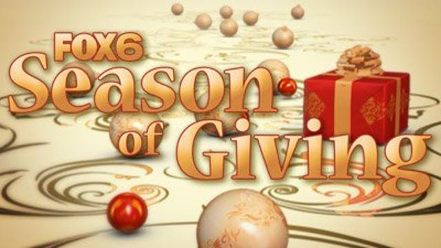 Donate generously to the FOX6 Season of Giving
