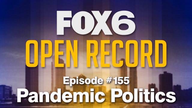 Open Record: Pandemic politics