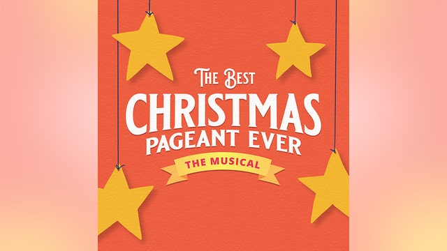 'The Best Christmas Pageant Ever: The Musical'