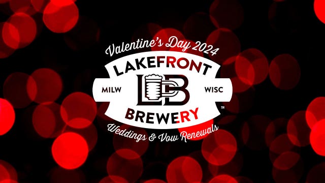 Lakefront Brewery Valentine's Day special celebration