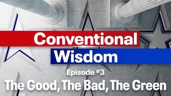 Conventional Wisdom: The Good, The Bad, The Green