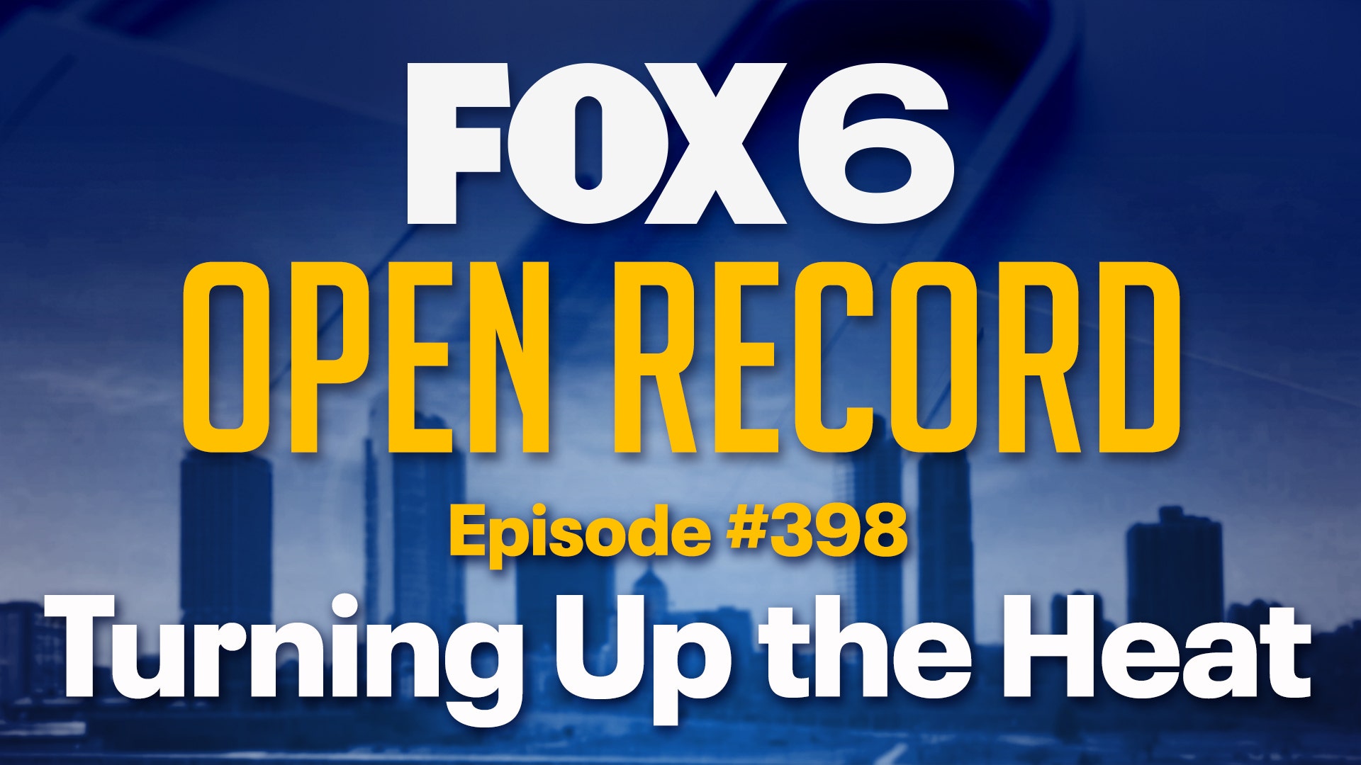 Open Record: Turning Up The Heat