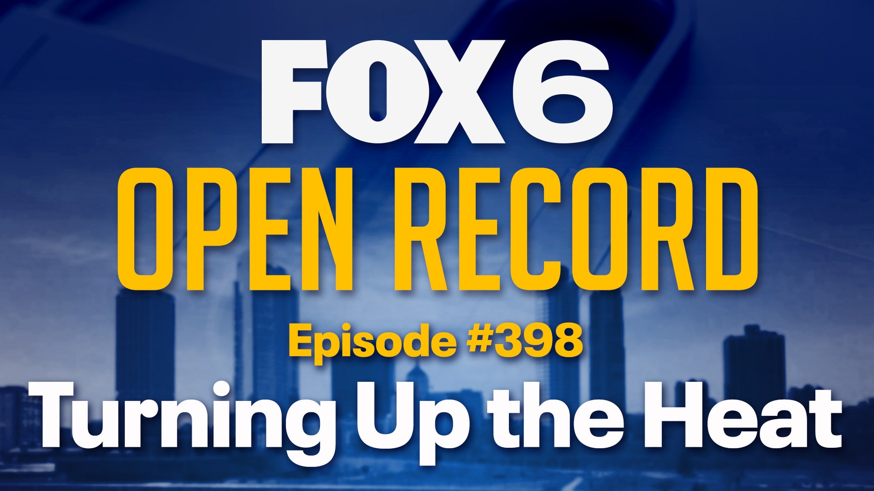 Open Record: Turning Up The Heat