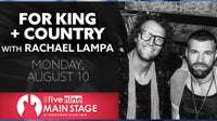 Wisconsin State Fair: for KING + COUNTRY take Main Stage on Aug. 10