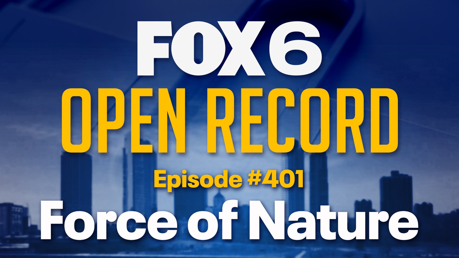 Open Record: Force of Nature