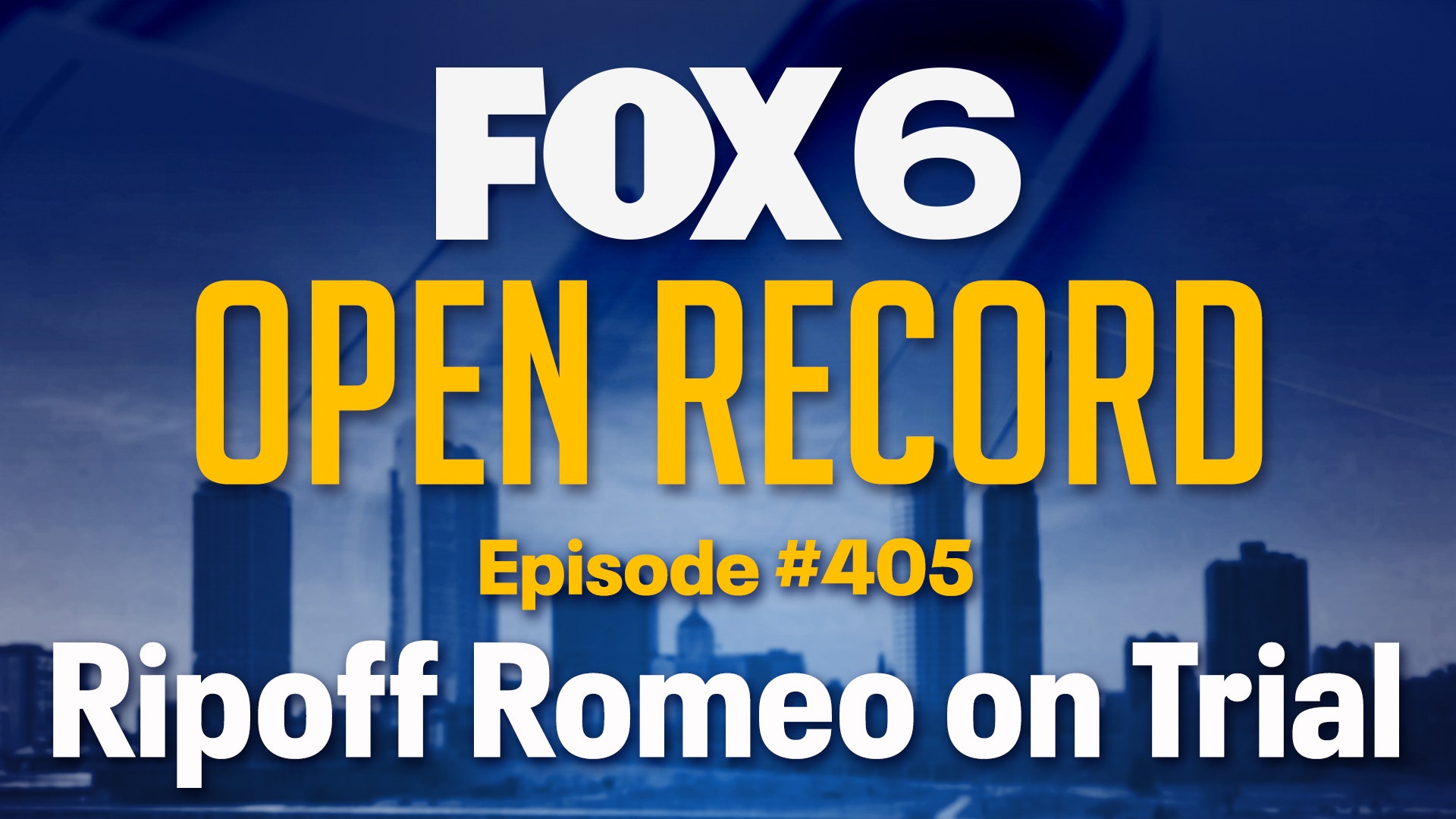 Open Record: Ripoff Romeo on Trial