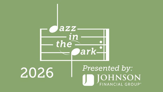 2026 Milwaukee Jazz in the Park Lineup; expanded season starts June 4