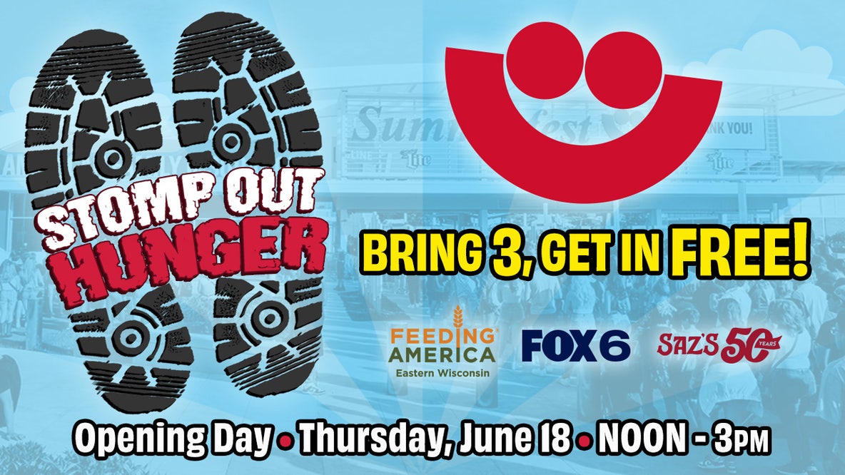 Stomp Out Hunger in southeast Wisconsin: Bring 3 and get into Summerfest FREE!