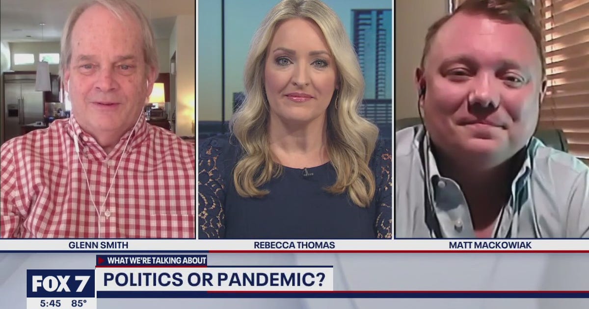 FOX 7 Discussion: Politics or pandemic? | FOX 7 Austin