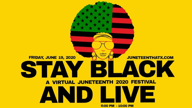 Stay Black and Live: A Virtual Juneteenth Celebration to be held June 19