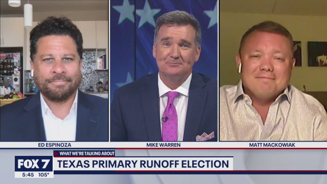 FOX 7 Discussion: Texas primary runoff election