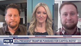 FOX 7 Discussion: Will President Trump be punished for Capitol riots?