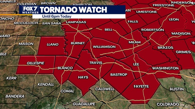 Much of Central Texas under tornado watch until 6 pm