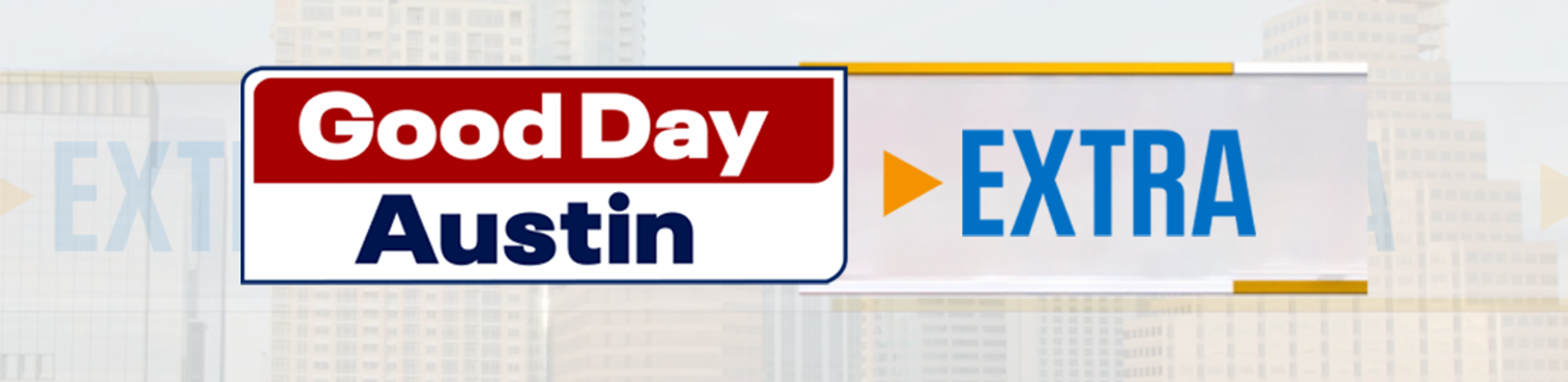 Good Day Austin Extra