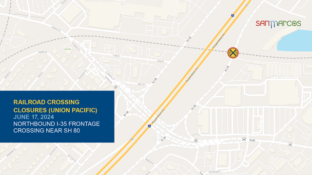 San Marcos railroad crossing closures to take place June 16-18