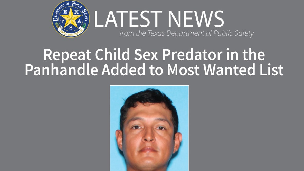 Texas DPS adds Amarillo man to 10 Most Wanted Sex Offenders list