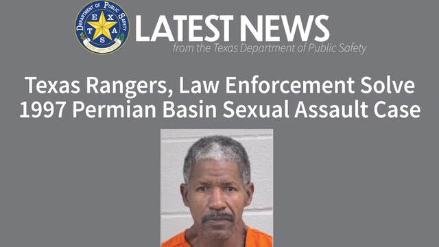 1997 Texas cold case solved after DNA testing leads to arrest in Midland sexual assault