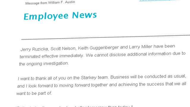 Starkey executives terminated, investigation ongoing