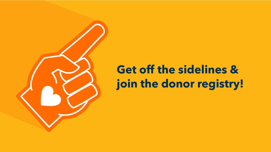 Get off the sidelines and join the donor registry!