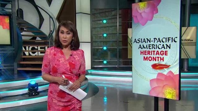 In Depth: Asian and Pacific American Heritage Month