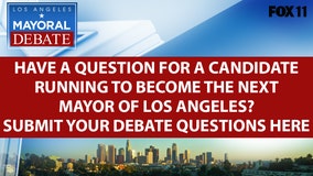 Submit your questions to ask LA mayoral candidates during FOX 11 debate on March 22