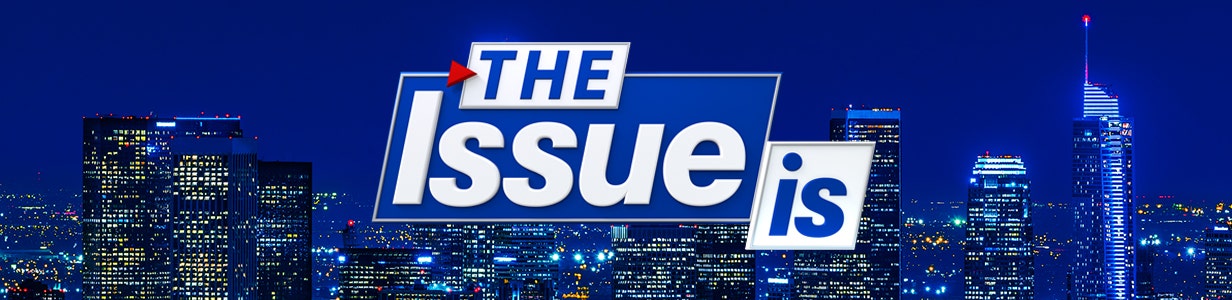 The Issue Is
