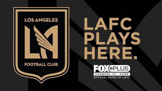 LAFC and FOX 11 launch 'LAFC Encore' to re-air matches on FOX 11 Plus