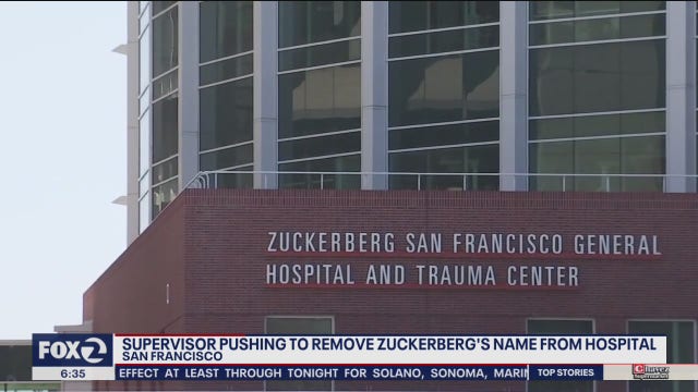 Supervisor pushes to remove Zuckerberg's name from SF General Hospital