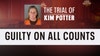 Kim Potter trial: Guilty on all charges in Daunte Wright shooting