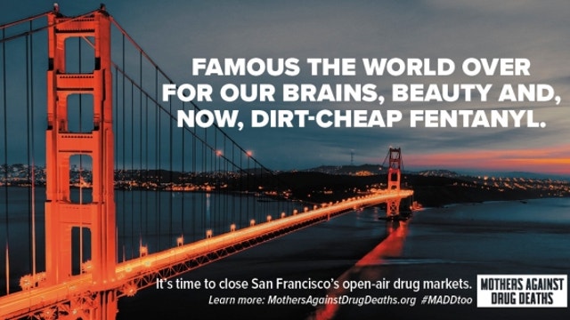 San Francisco billboards warn tourists of "dirt cheap" fentanyl sold in open market