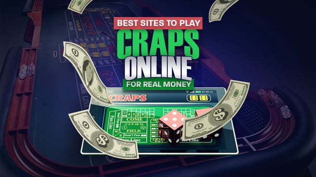 10 Best Online Craps Sites for Real Money in 2024 (Updated List)