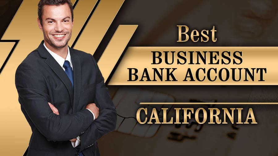 8 Best Business Bank Account in California