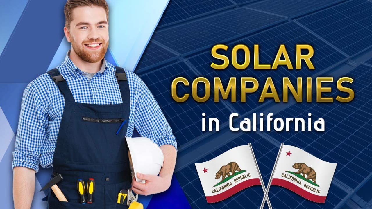 Top Solar Companies In Northern California