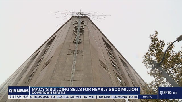 Downtown Seattle Macy's building sold for nearly $600 million