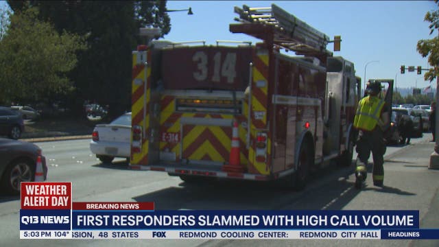 Washington emergency responders working high call volumes due to heat wave