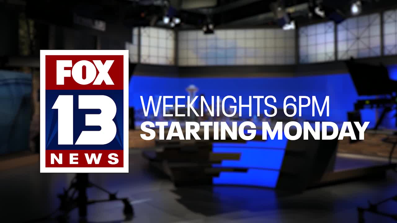 FOX 13 Seattle launches weeknight 6pm newscast